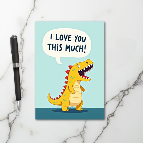 I Love You This Much Dinosaur Card
