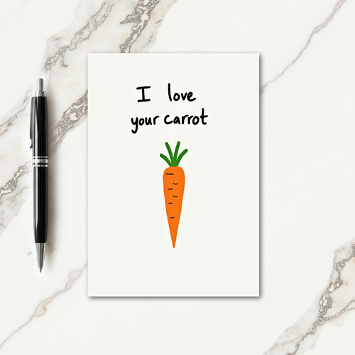 I Love Your Carrot Fun Card