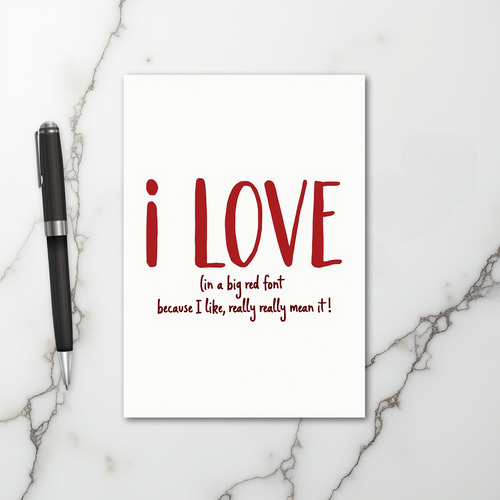 I Really Mean It Love Card