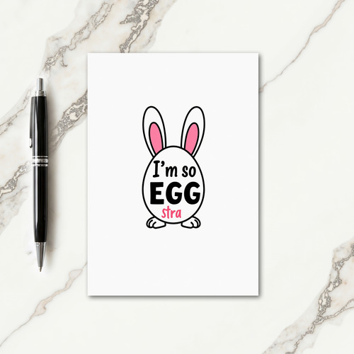 Im So Egg Stra Greeting Card