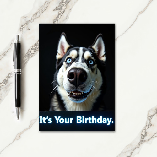 Intense Dog Birthday Card