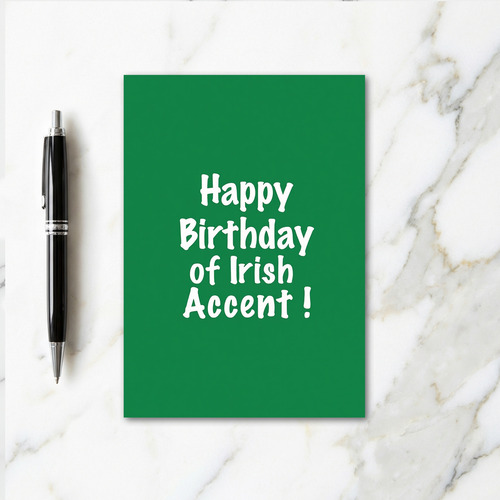 Irish Accent Birthday Card