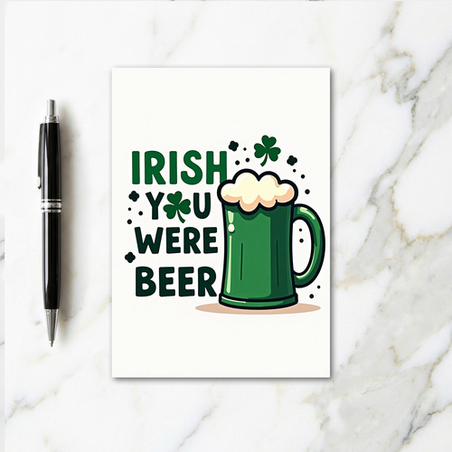Irish Beer Love You Card
