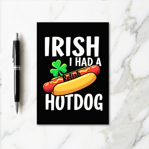 Irish Hotdog Relish Funny Card