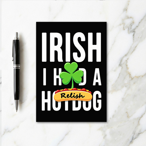 Irish Hotdog Relish Great Card