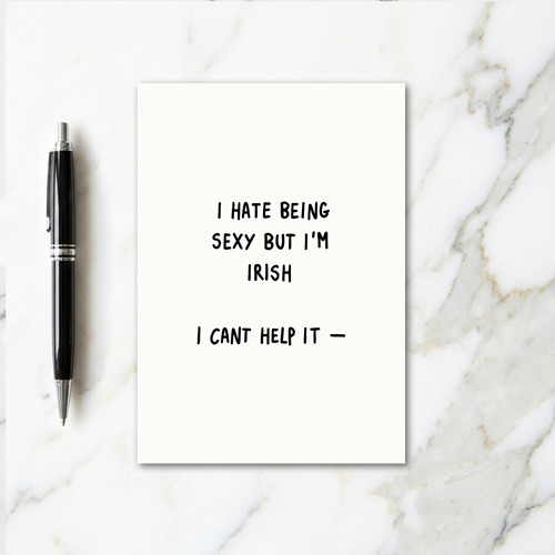 Irish Sexy Funny Quote Card