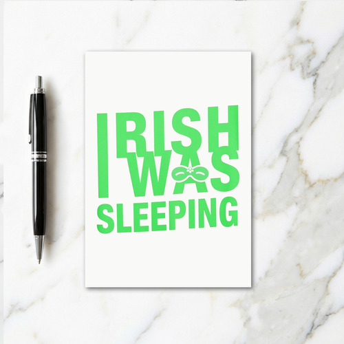 Irish Sleeping Funny Card