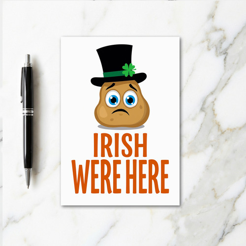 Irish Were Here Potato Card