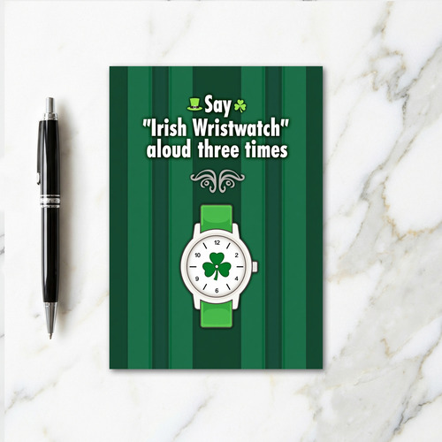 Irish Wristwatch Fun Time Card