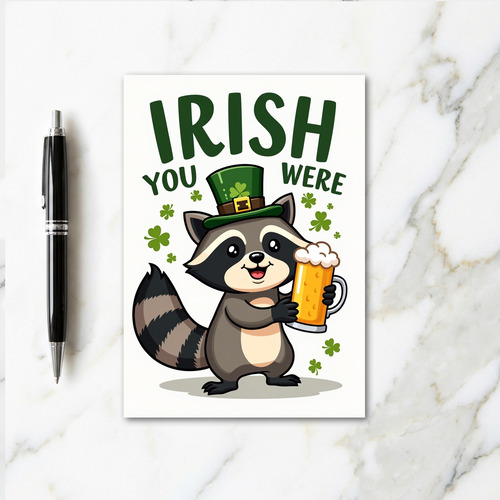 Irish You Were Here Funny Card
