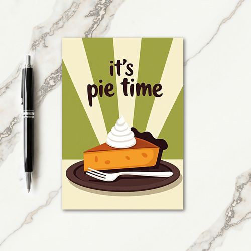Its Pie Time Card
