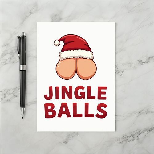Jingle Balls Funny Christmas Card