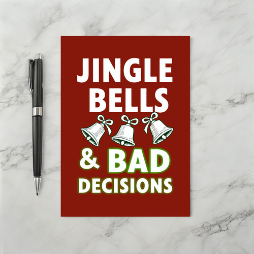 Jingle Bells Bad Decisions Drinking Christmas Card
