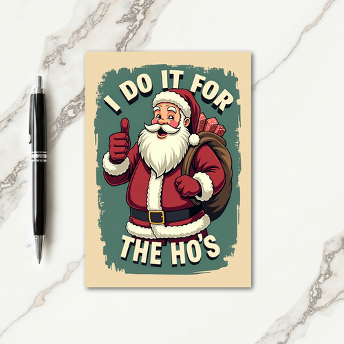Do It For The Hos Christmas Card