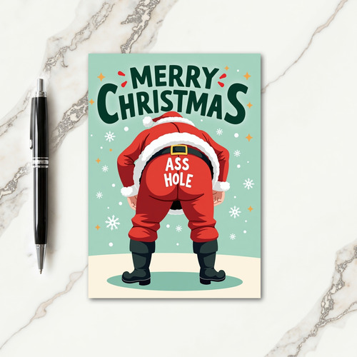 Merry Christmas Asshole Card