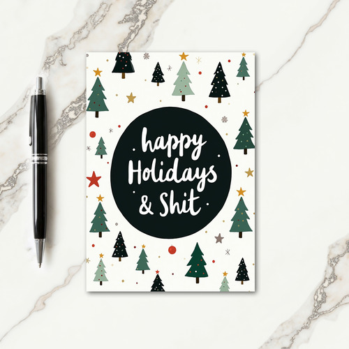 Happy Holidays and Shit Card