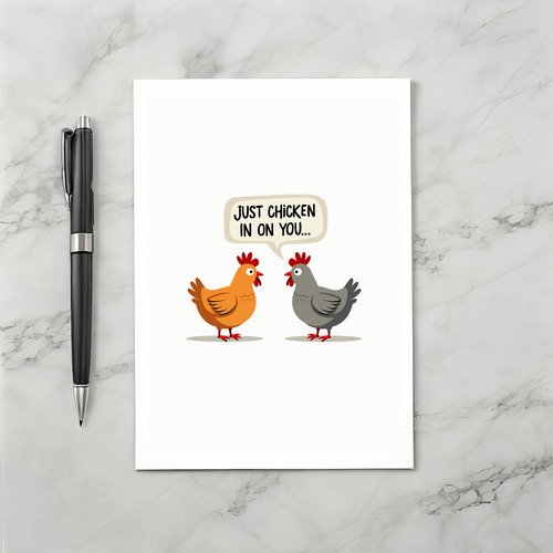 Just Chicken On You Get Well Card