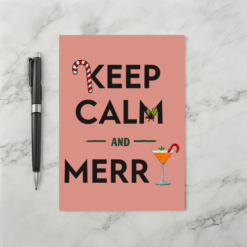 Keep Calm and Merry Funny Cocktail Christmas Card