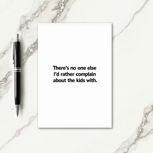 Kids Complaint Partner Funny Card