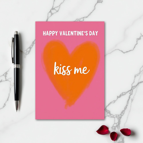 Kiss Me Valentines Day Card