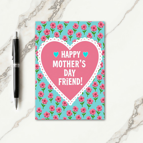 Lacy Heart Mothers Day Friend Card
