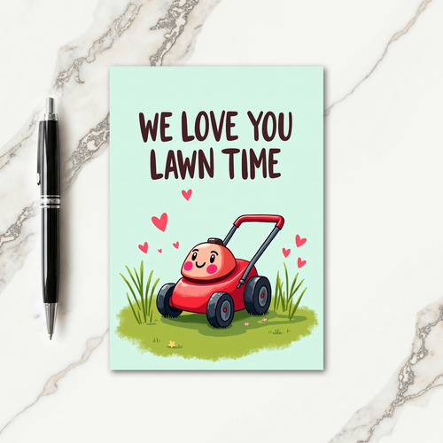 Lawn Time Love You Art Card