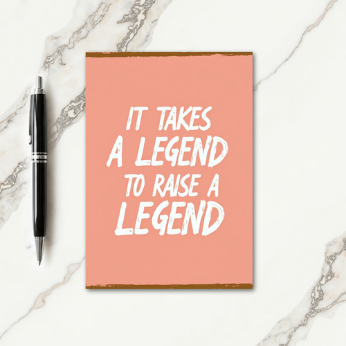 Legendary Mother Quote Card