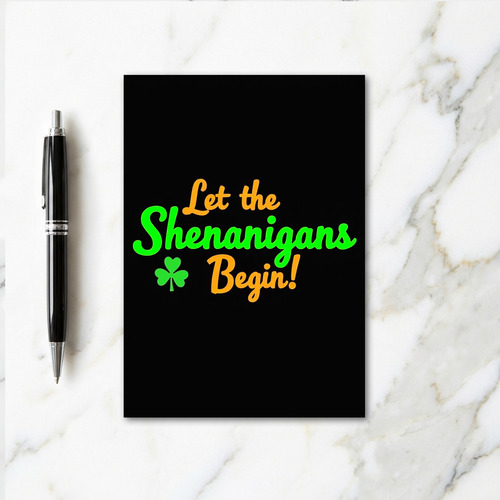 Let Shenanigans Begin Fun Card