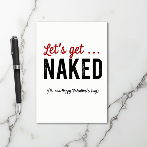 Lets Get Naked Valentines Card