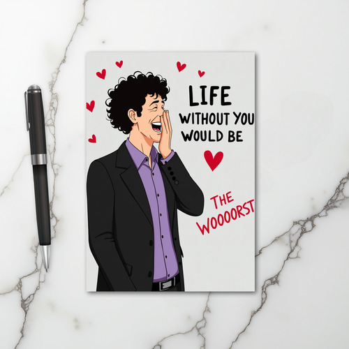Life Without You Is Worst Funny Card