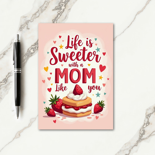 Lifes Sweeter Mom Dessert Card