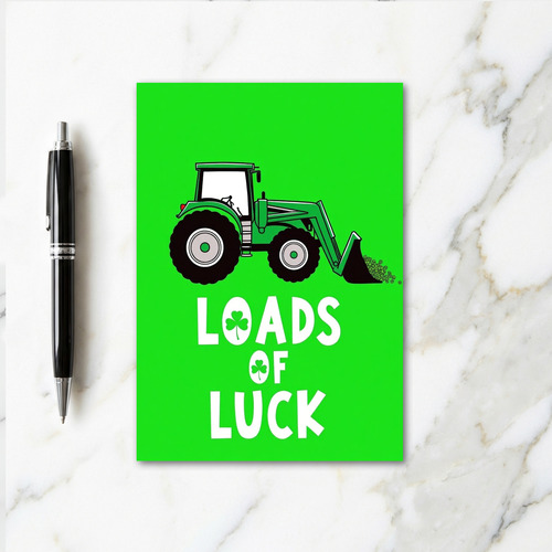 Loads Of Luck Tractor Card