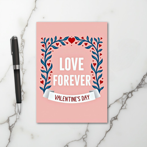 Love Forever Valentines Day Card