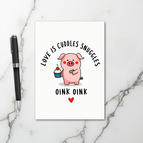 Love Is Cuddles Snuggles Pig Card