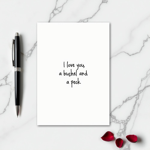 Love You A Bushel And A Peck Card