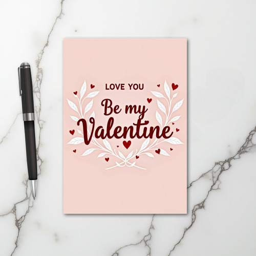 Love You Be My Valentine Card
