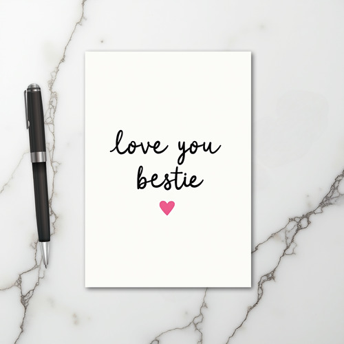 Love You Bestie Friendship Card