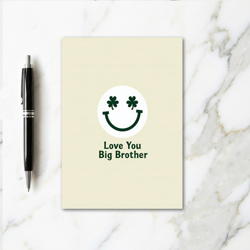 Love You Big Brother Green Card