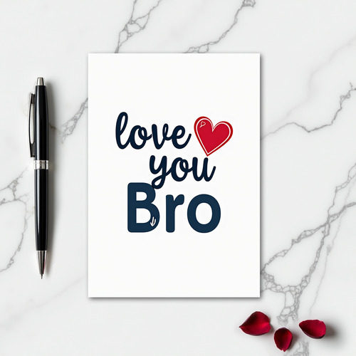 Love You Bro Card