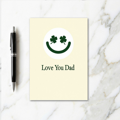 Love You Dad Lucky Clover Card