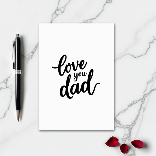 Love You Dad Script Black Text Card