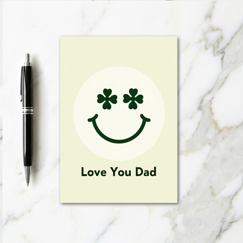 Love You Dad Smiling Face Card