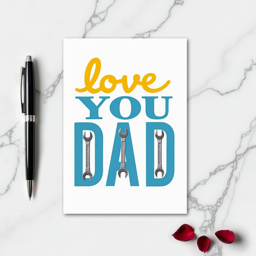 Love You Dad Wrench Art Card