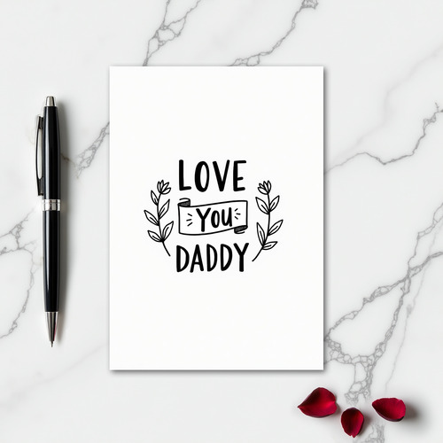 Love You Daddy Best Wishes Card