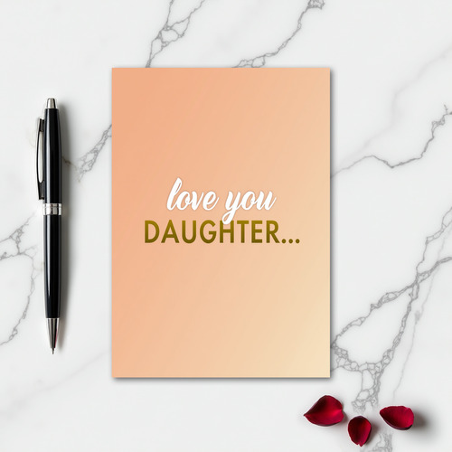 Love You Daughter Gift Card
