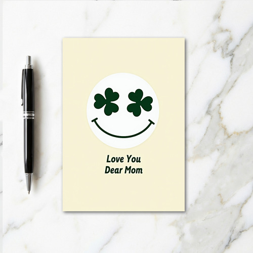 Love You Dear Mom Shamrock Card