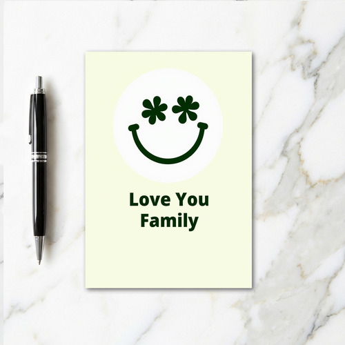 Love You Family Green Smiling Card
