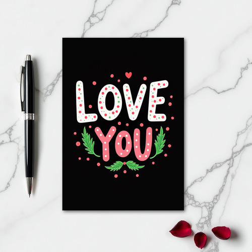 Love You Festive Art Card