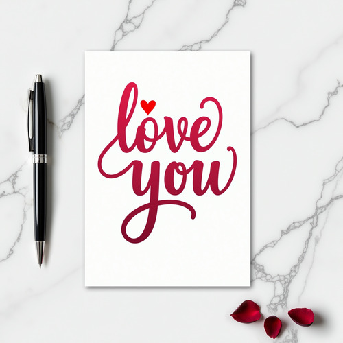 Love You Heart Script Card
