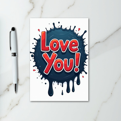 Love You Ink Splatter Card